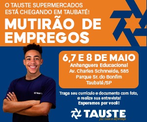 500 vagas para o Tauste Supermercados